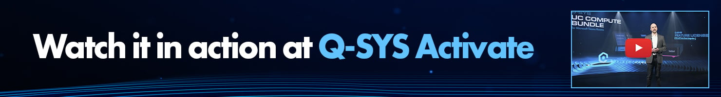 バナーテキスト：「Q-SYS Activateで実際の様子をご覧ください」（ビデオサムネイル付き）