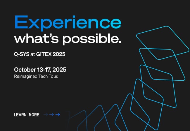 Gitex 2025 バナー、テキストは「可能性を体験してください。」Q-SYSはGITEX 2025 10月13-17日に出展します。2025 リ・イマジンド テックツアー