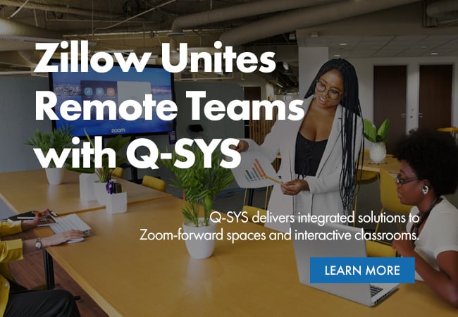 Zillow ケーススタディのバナーテキスト：「Zillow Unites Remote Teams with Q-SYS」